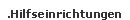 Hilfseinrichtungen